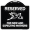 Signmission Reserved for New and Expecting Mothers Heavy-Gauge Aluminum Sign, 18" L, 18" H, BW-1818-23195 A-DES-BW-1818-23195 - alternate 1
